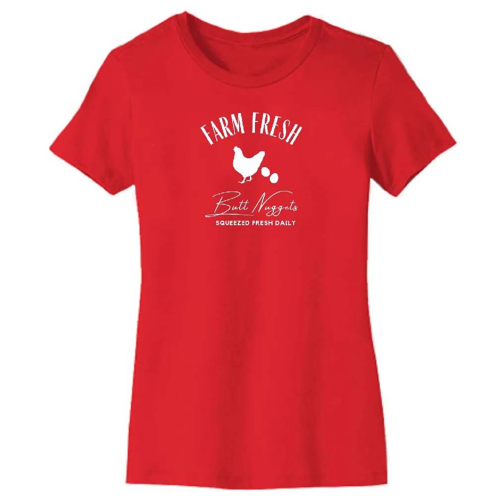 Farm Fresh Butt Nuggets Organic Cotton Women's Tee