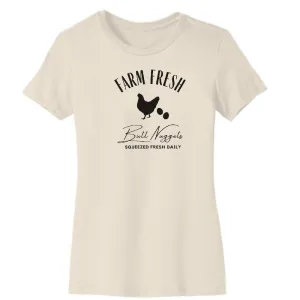 Farm Fresh Butt Nuggets Organic Cotton Women's Tee